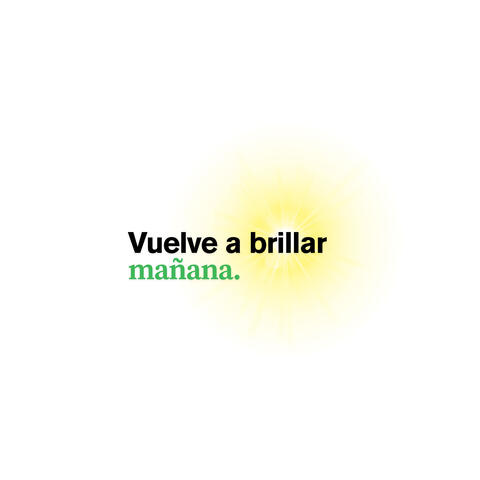 Vuelve a brillar mañana