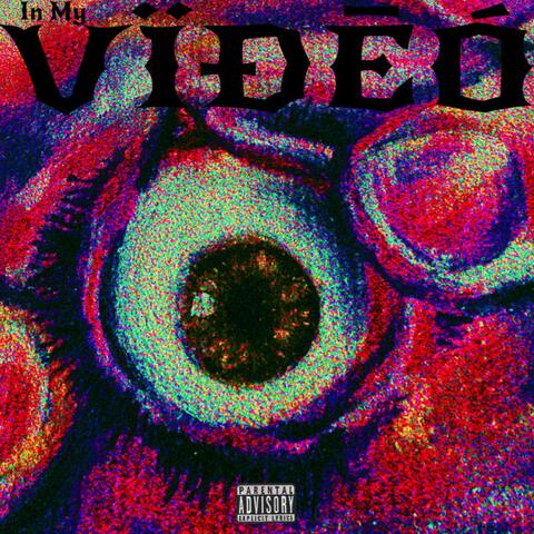 IN MY VÏÐEO