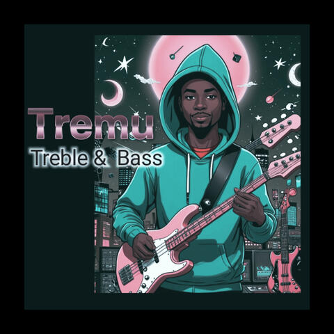 Treble & Bass