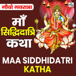 Maa Siddhidatri Katha