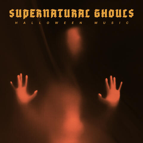 Supernatural Ghouls
