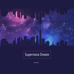 Supernova Dream