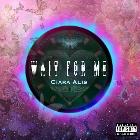 Wait For Me
