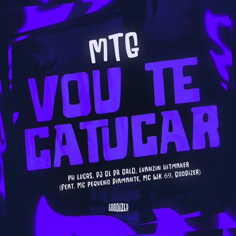 Mtg Vou Te Catucar e Fazer Wedewel