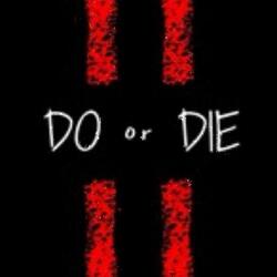 Do Or Die