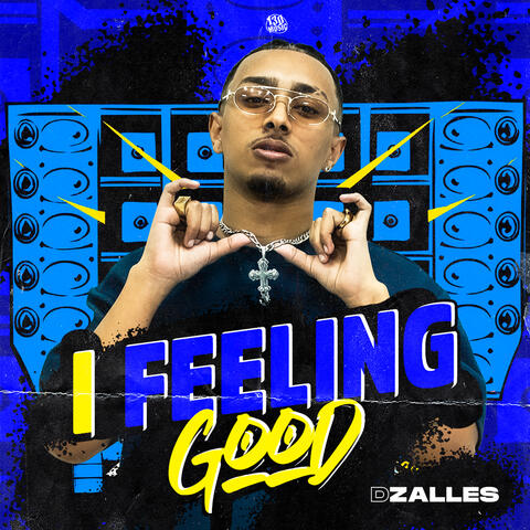 I Feeling Good
