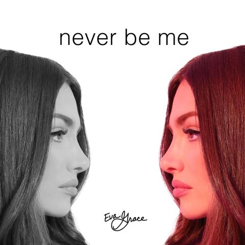 never be me
