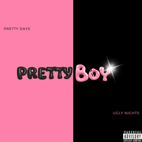 Pretty Days , Ugly Nights
