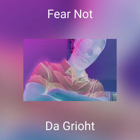 Fear Not