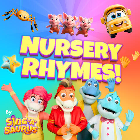 Nursery Rhymes By Sing-A-Saurus