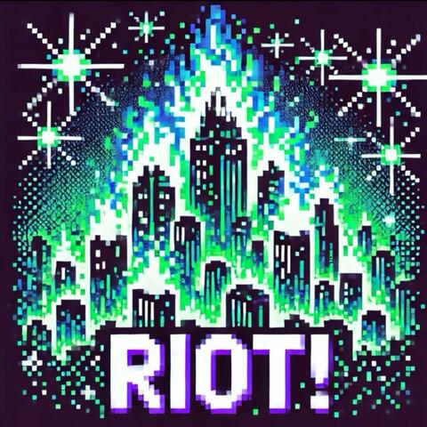 RIOT!