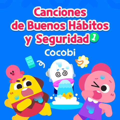 Canciones de Buenos Hábitos y Seguridad Cocobi 1