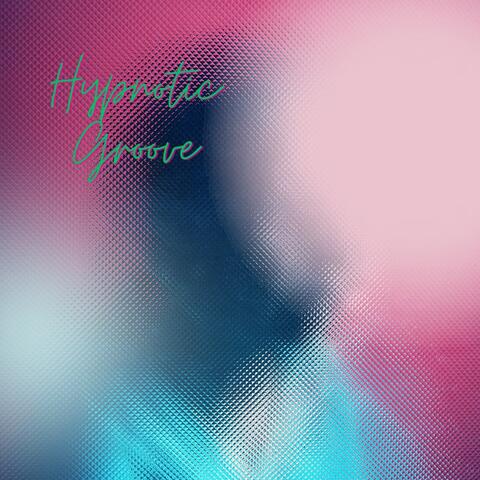 Hypnotic Groove