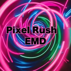 Pixel Rush　EMD
