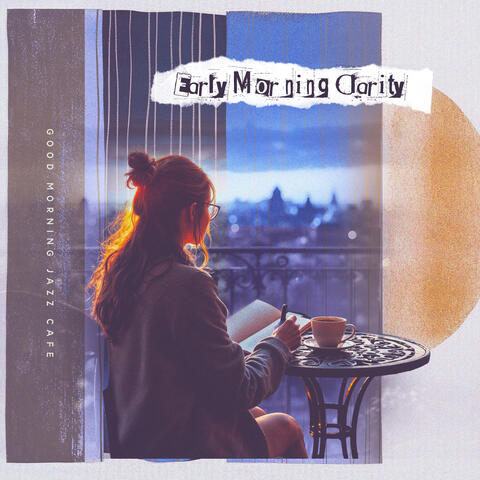 Early Morning Clarity