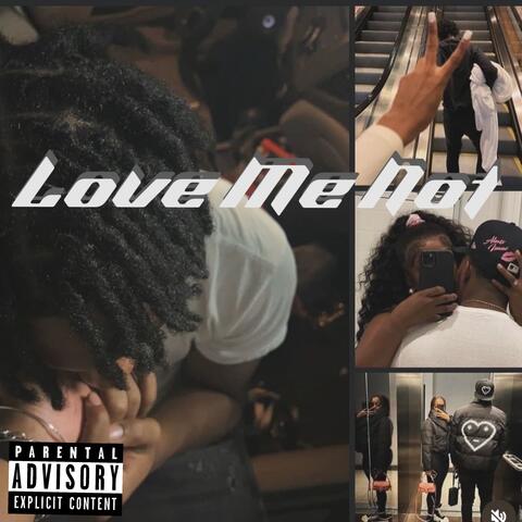 Love Me Not