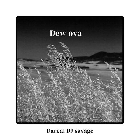 Dew ova