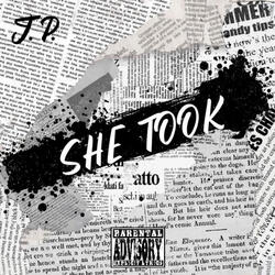 She Took
