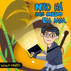 Não Há Mais Medo em Mim