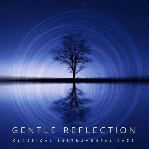 Gentle Reflection