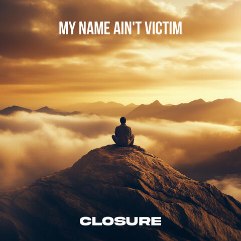 My Name Ain't Victim