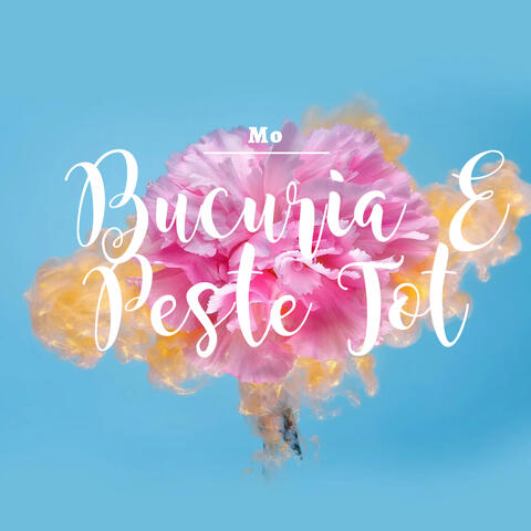 Bucuria E Peste Tot