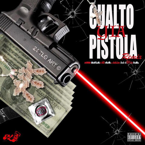 Cualto Y La Pistola