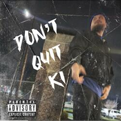 Don’t Quit