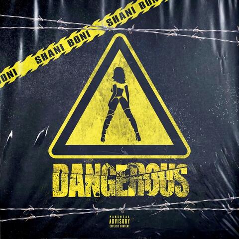 DANGEROUS