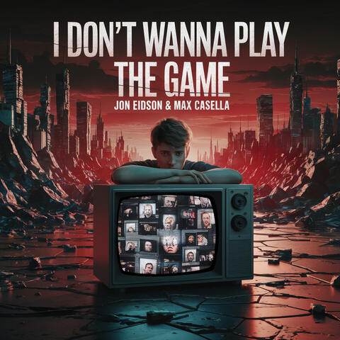 I don't wanna play the game
