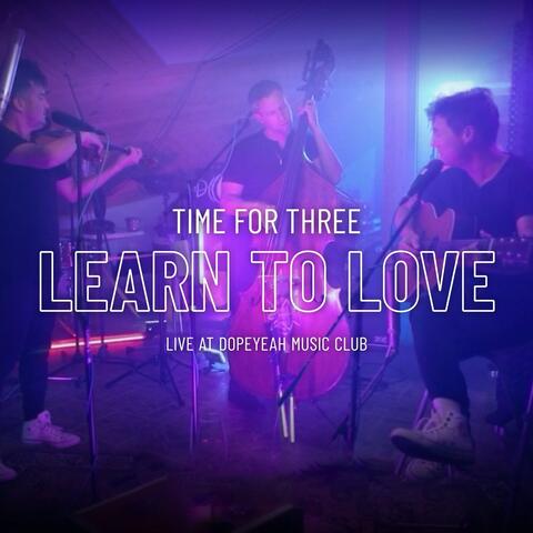 Learn to Love