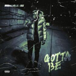 Gotta Be
