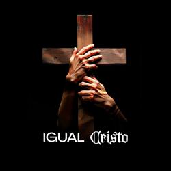 IGUAL CRISTO