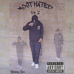 Most Hated Pt. 2