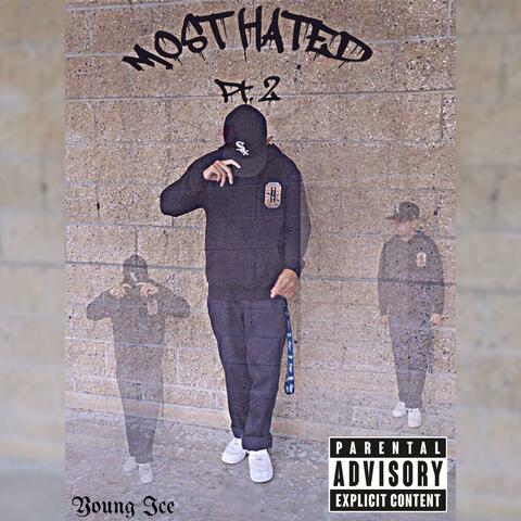 Most Hated Pt. 2