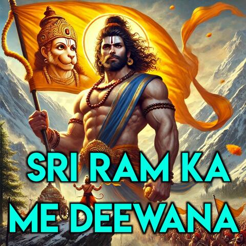 Sri Ram Ka Me Deewana