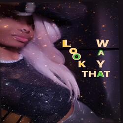 Look That Way
