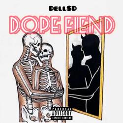 Dope Fiend