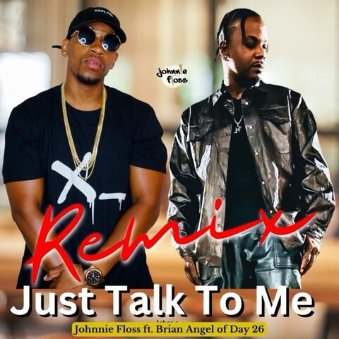 Just Talk To Me