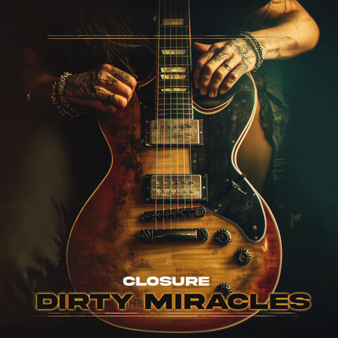 Dirty Miracles