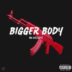 Bigger Body