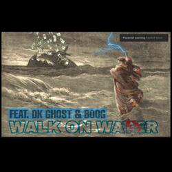 Walk On Water