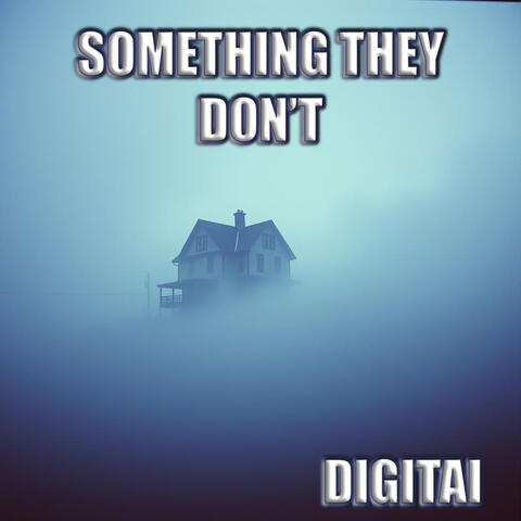 Something They Don't