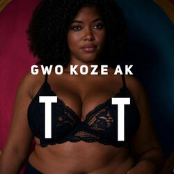 Gwo Koze Ak TT
