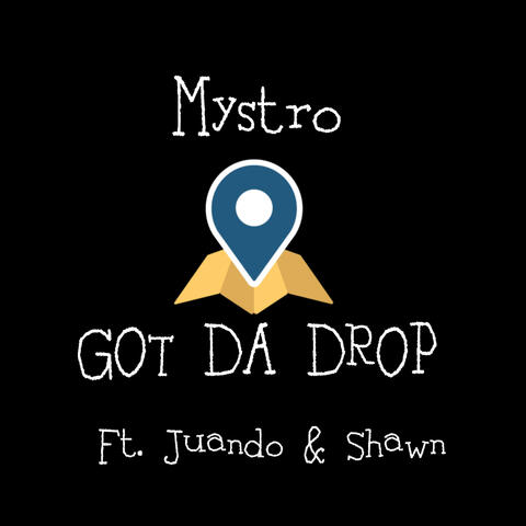 Got Da Drop