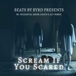 Scream If You Scared
