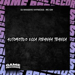 Automotivo Essa Piranha Transa