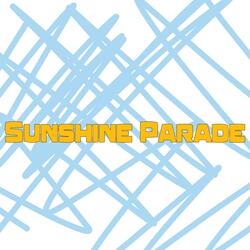 Sunshine Parade