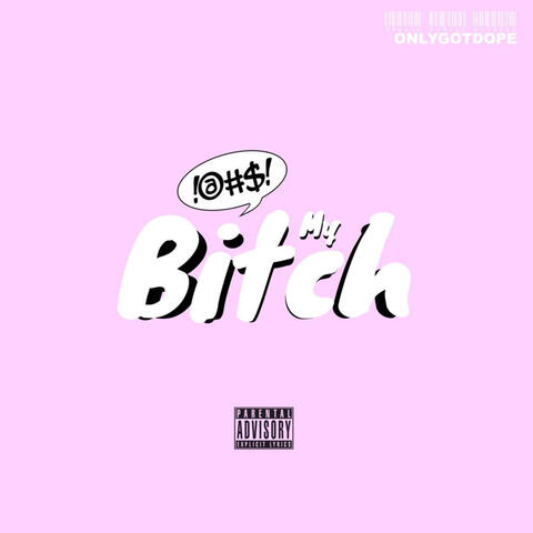 My Bitch