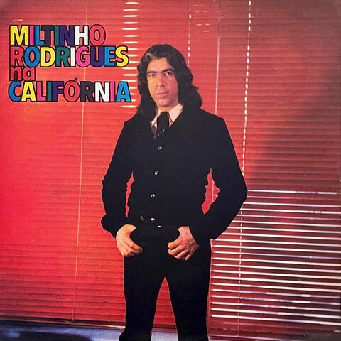 Miltinho Rodrigues Na Califórnia
